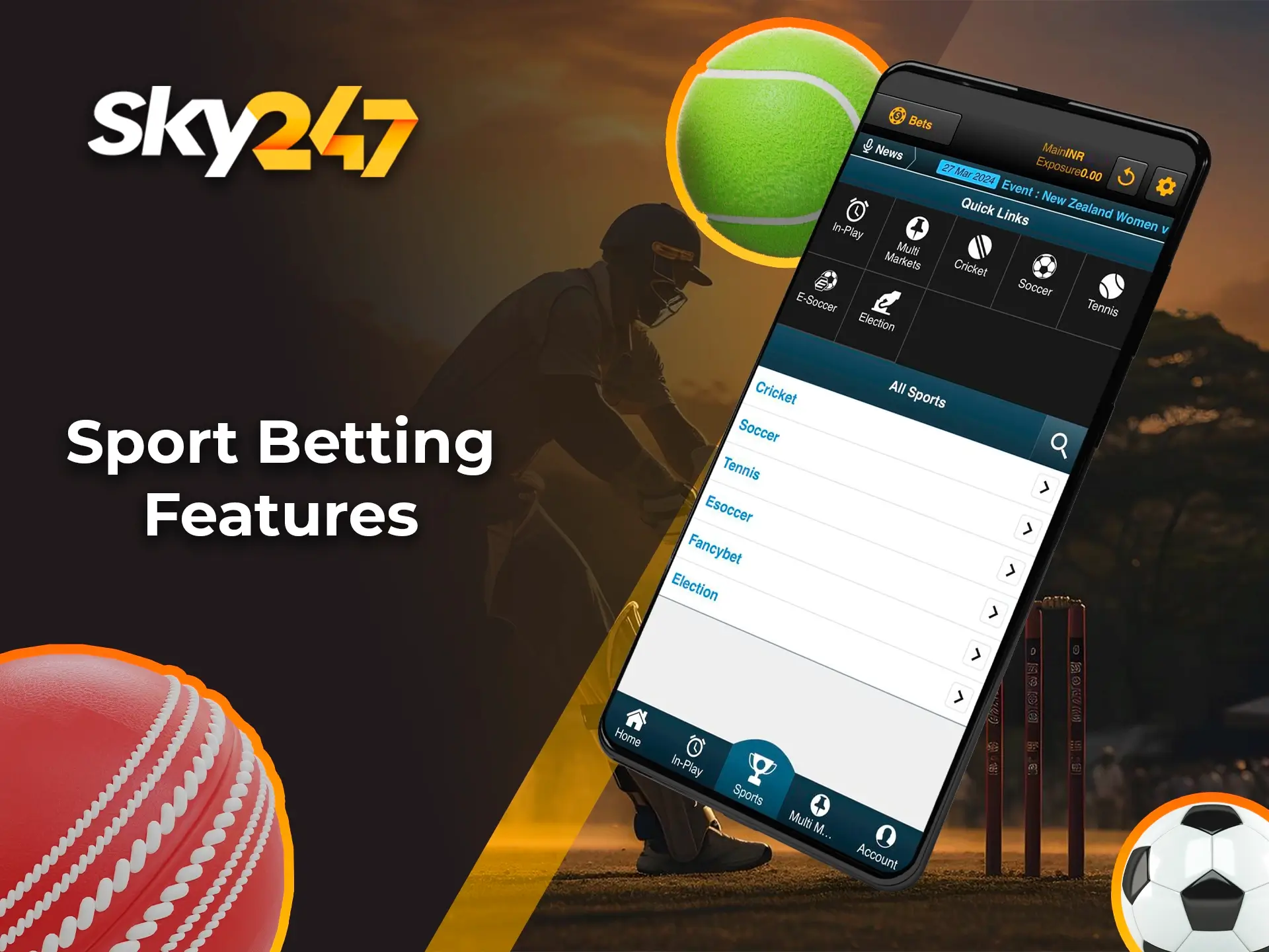 Bettors using the Sky247 mobile app will be able to choose from a wide range of sports disciplines, including cricket, baseball, football, and many others.