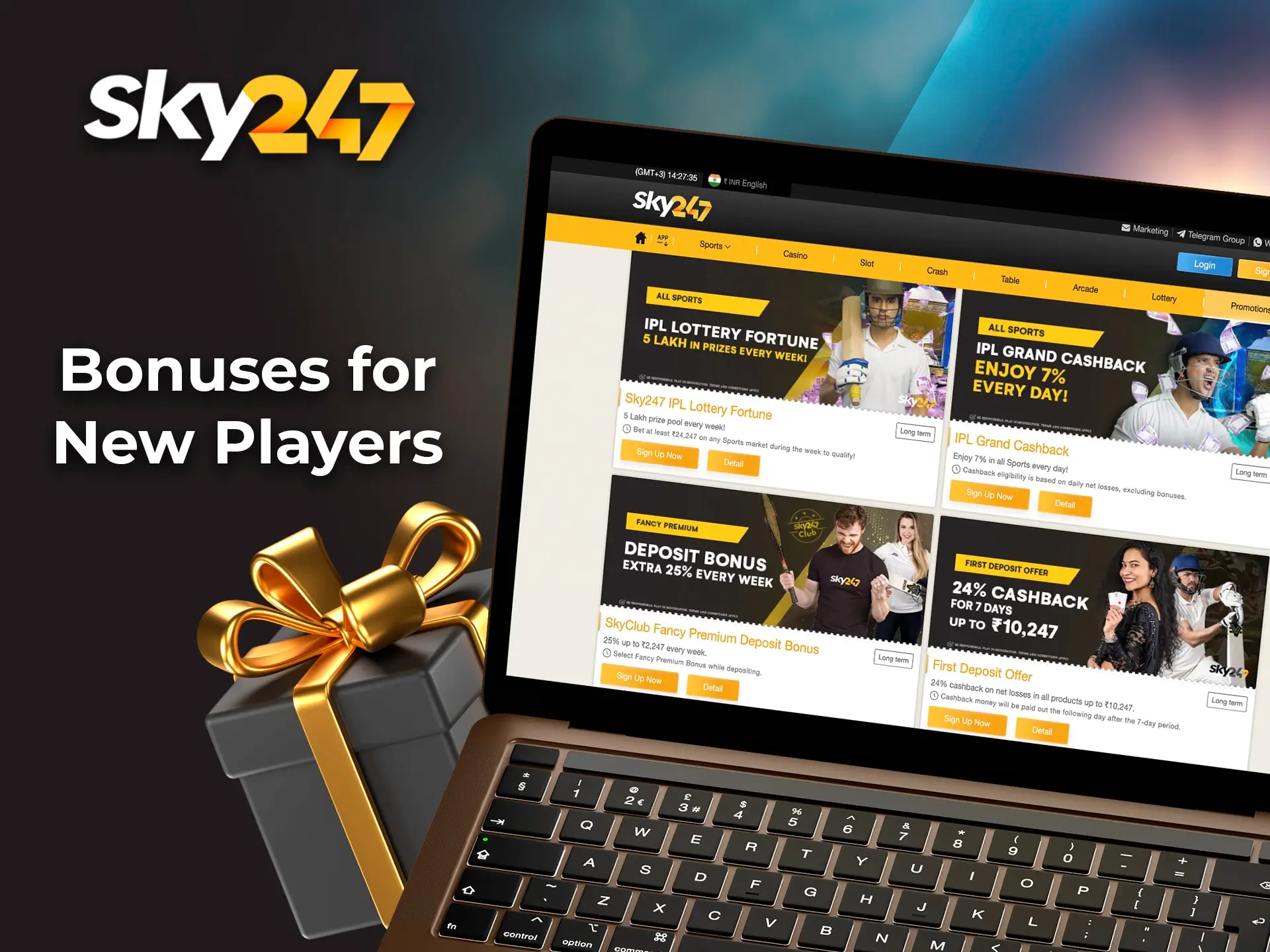 Use bonuses from Sky247 Casino to increase your deposit and your chances of winning big.