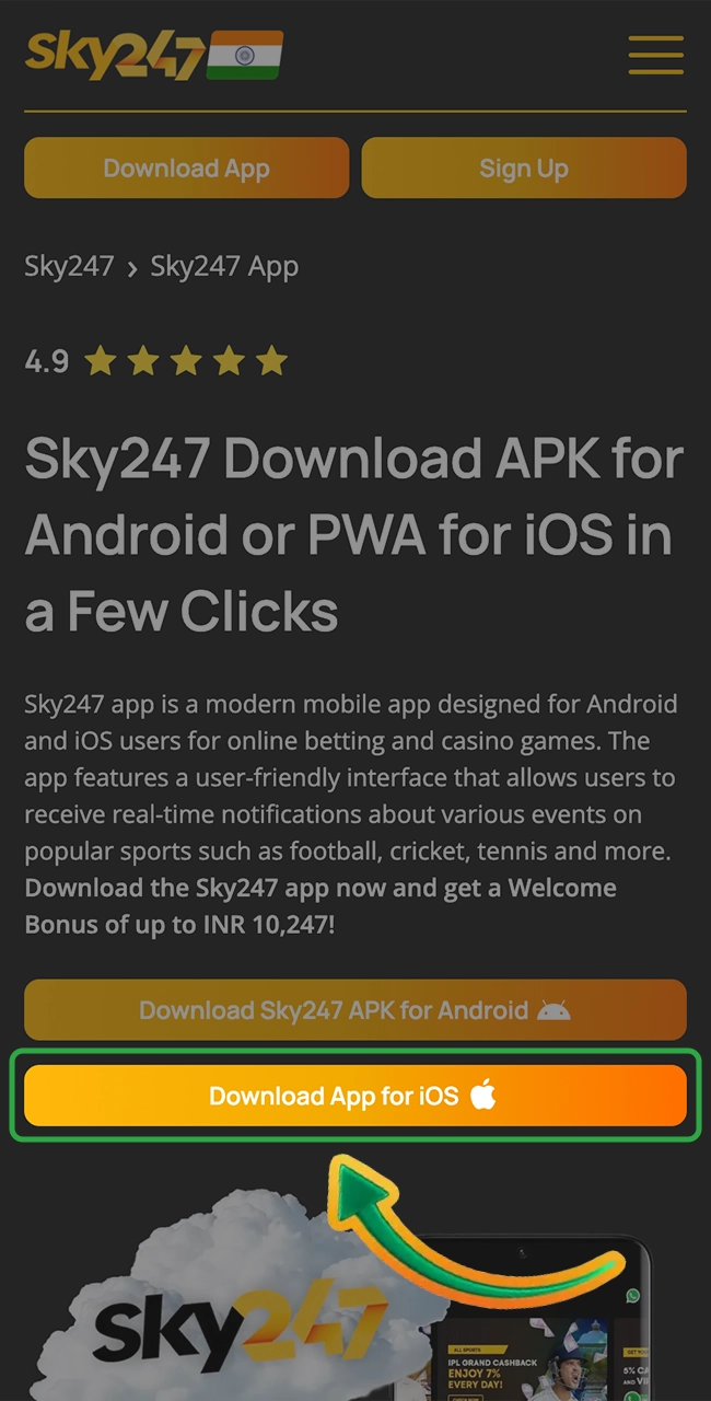 To get the Sky247 app for iOS owners, click the button on our site.
