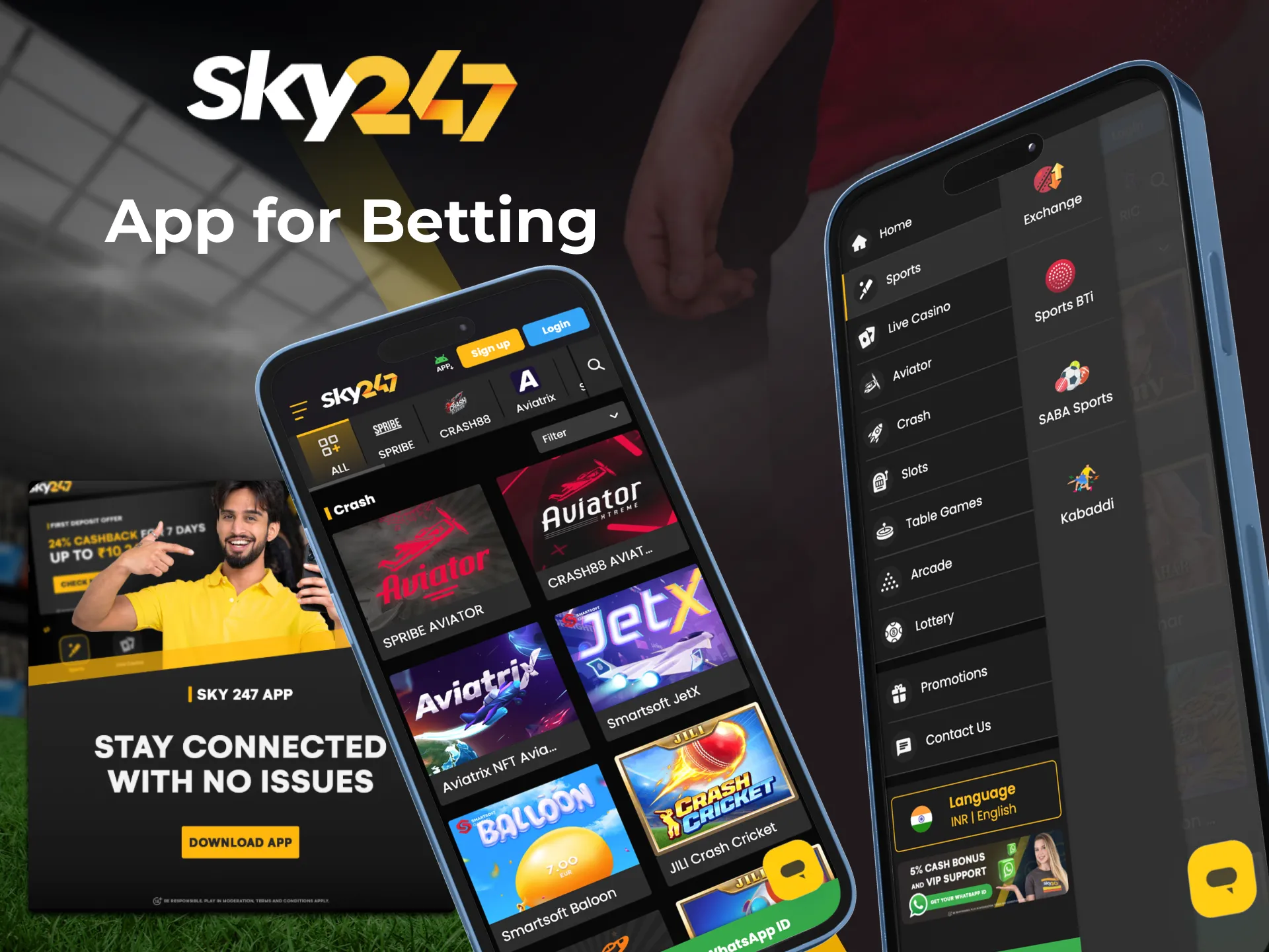 Download the Sky247 online casino app to your phone and play anywhere.